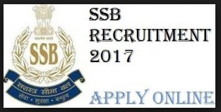 SSB Recruitment 2017 