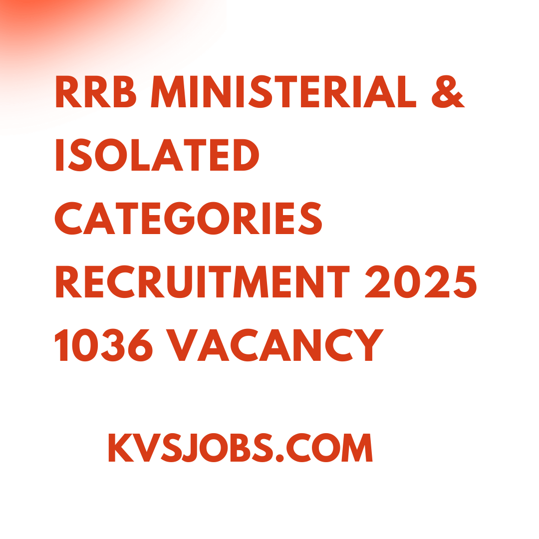 RRB,Railway Recruitment Board, Railway Recruitment Board vacancy, RRB Ministerial & Isolated Categories Recruitment 2025 