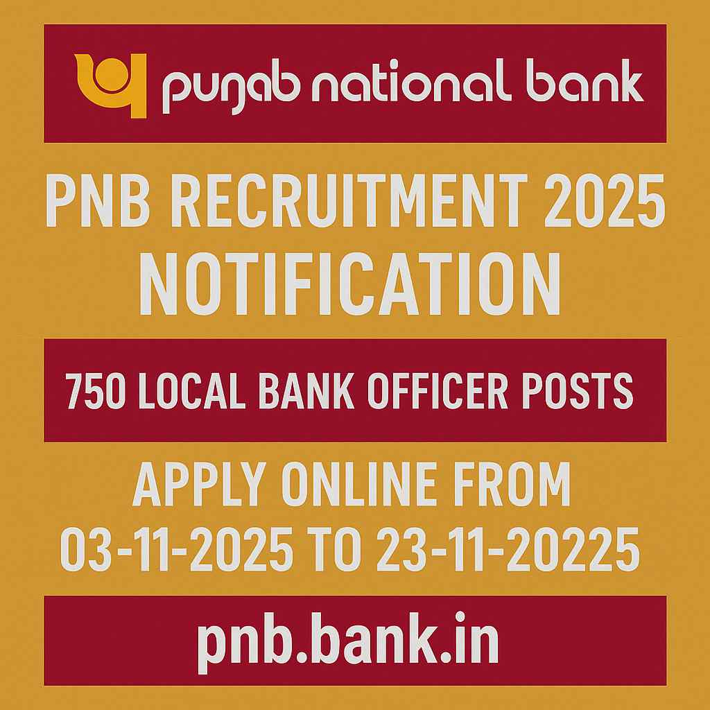 PNB Recruitment 2025 Notification, Punjab National Bank Local Bank Officer Vacancy 2025, PNB LBO Recruitment 2025 Apply Online, Punjab National Bank 750 Officer Posts Notification, PNB Recruitment 2025 Last Date 23-11-2025, PNB Bank Jobs 2025 for Graduates, Punjab National Bank JMGS-I Officer Recruitment 2025, PNB Online Application 2025 at pnb.bank.in, PNB Bank Officer Exam Date 2025, PNB Local Bank Officer Salary Details 2025